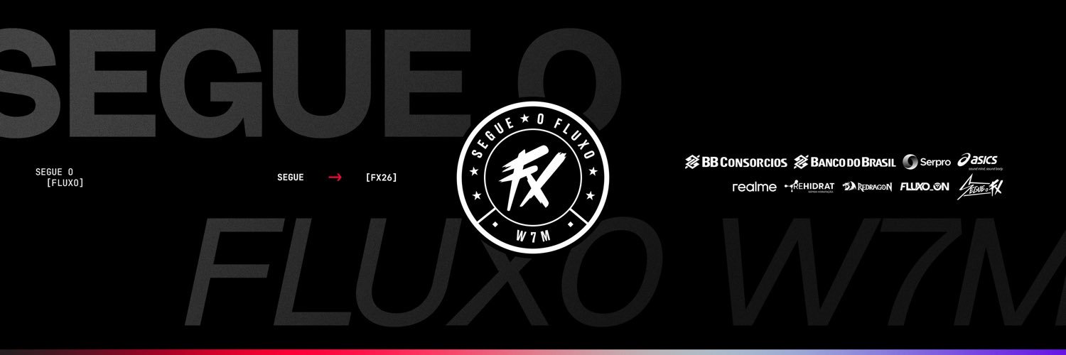 Fluxo w7m R6's banner