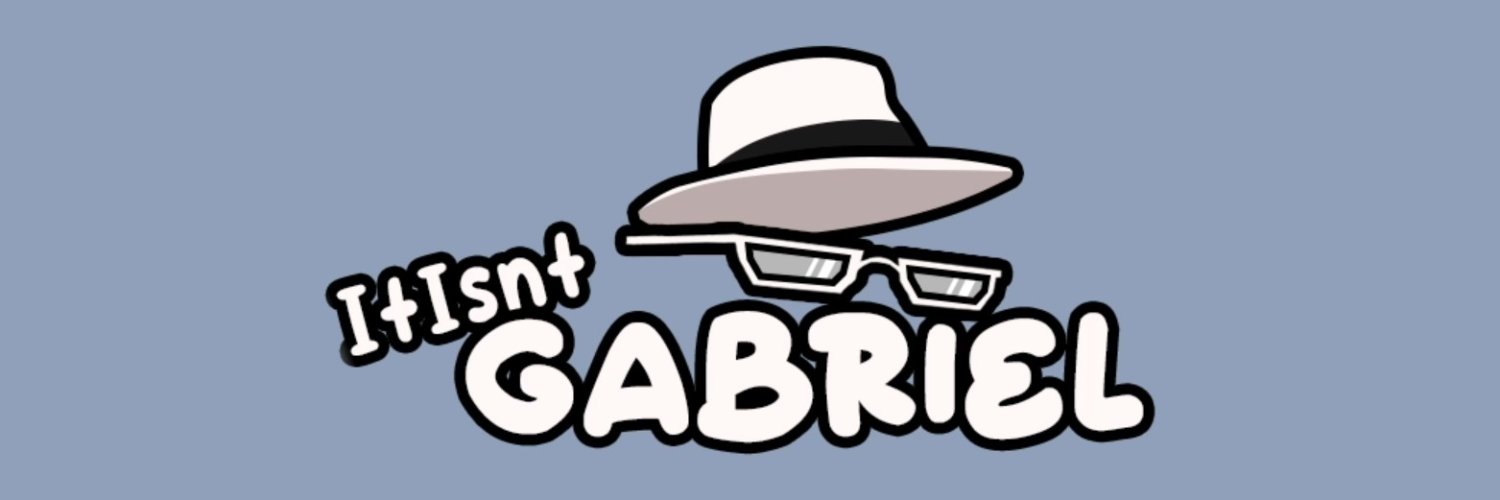 ItIsntGabriel's banner