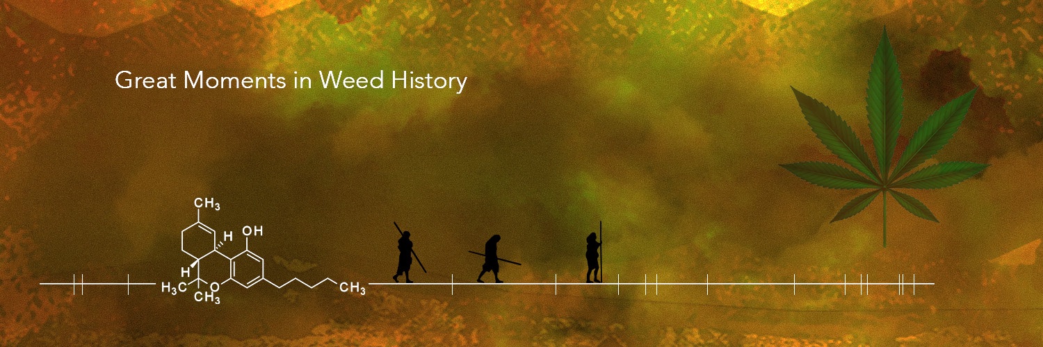 Great Moments in Weed History's banner