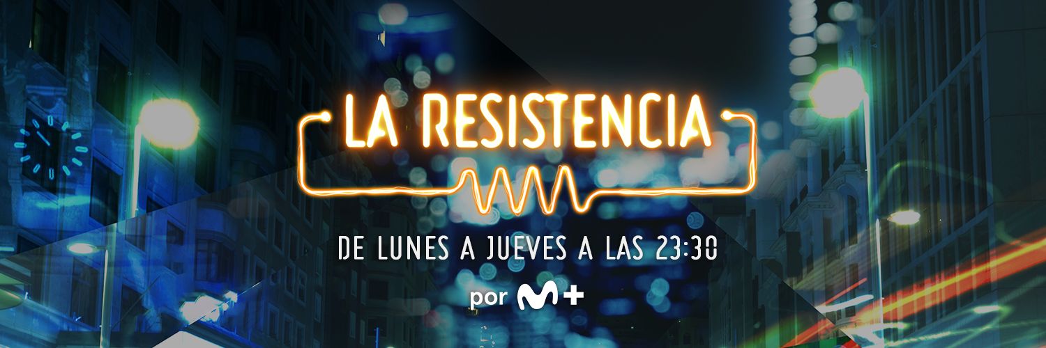 La Resistencia por M+'s banner