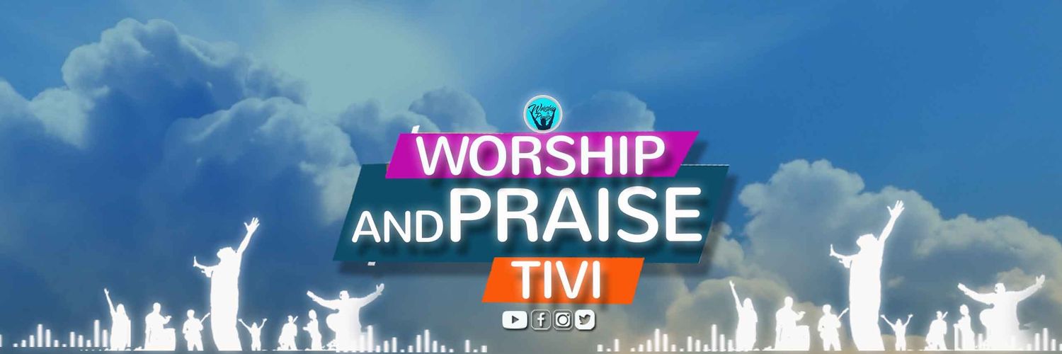 WORSHIP and PRAISE TIVI's banner