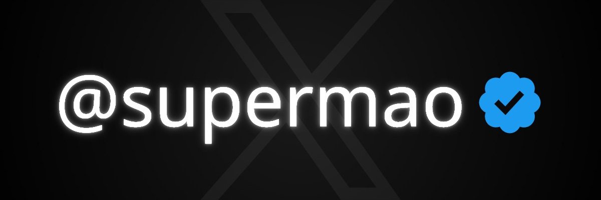 SuperMao 小毛哥's banner