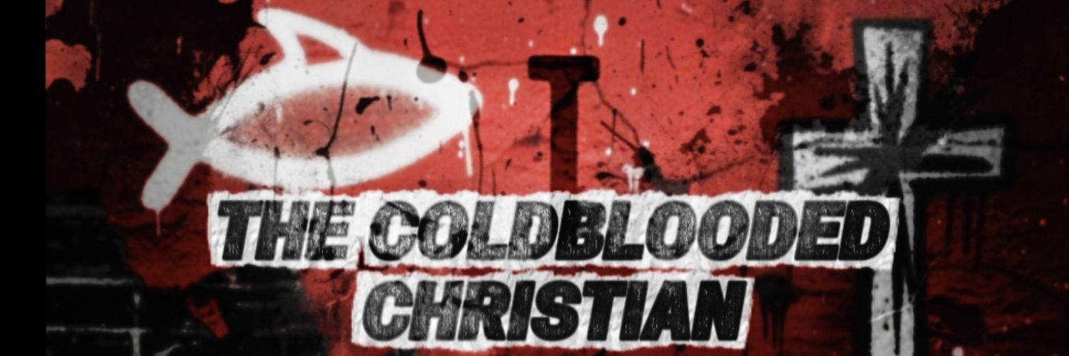 The Coldblooded Christian's banner