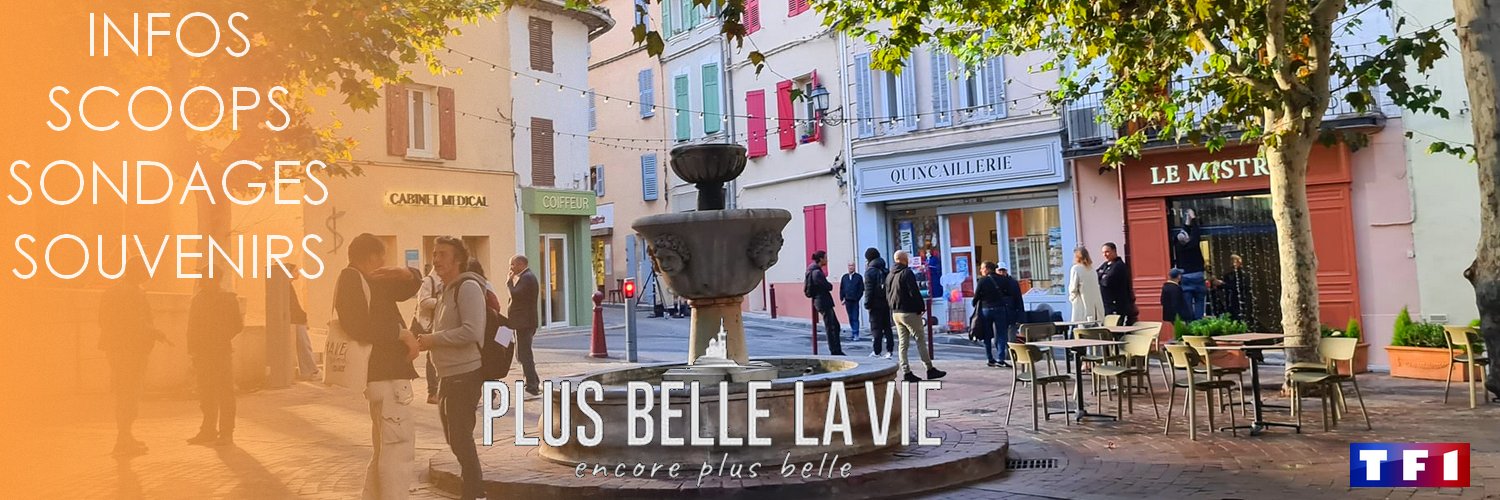 • Plus Belle La Vie •'s banner