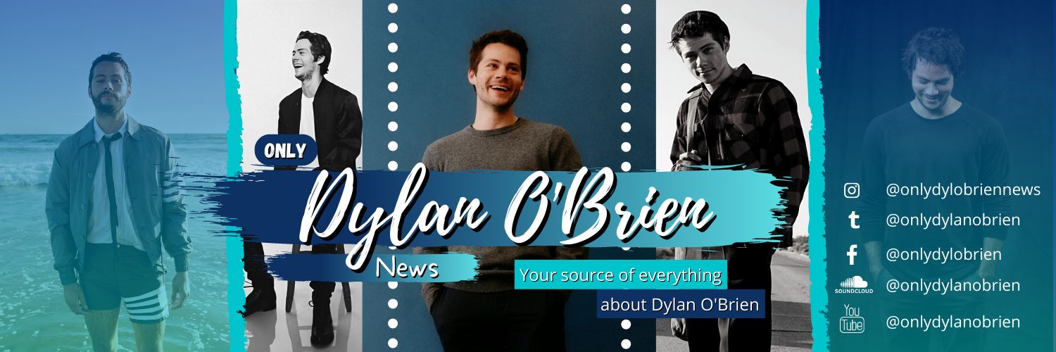 Only Dylan O'Brien News || Fan Account's banner