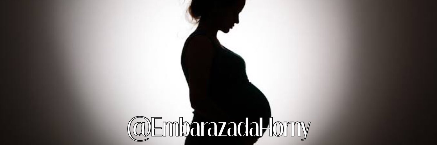 🤰🏻 Embarazada Horny's banner