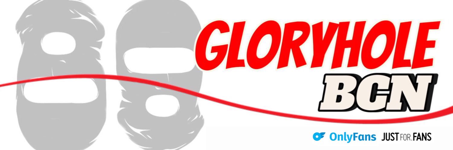 GloryholeBCN's banner
