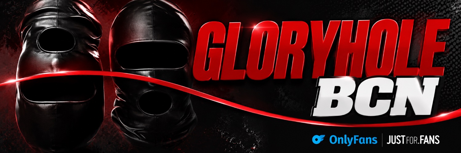 GloryholeBCN's banner