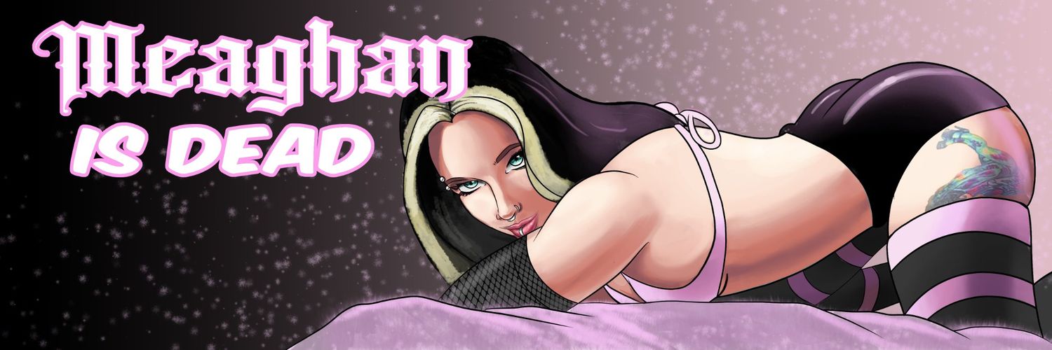 MeaghanIsDead's banner