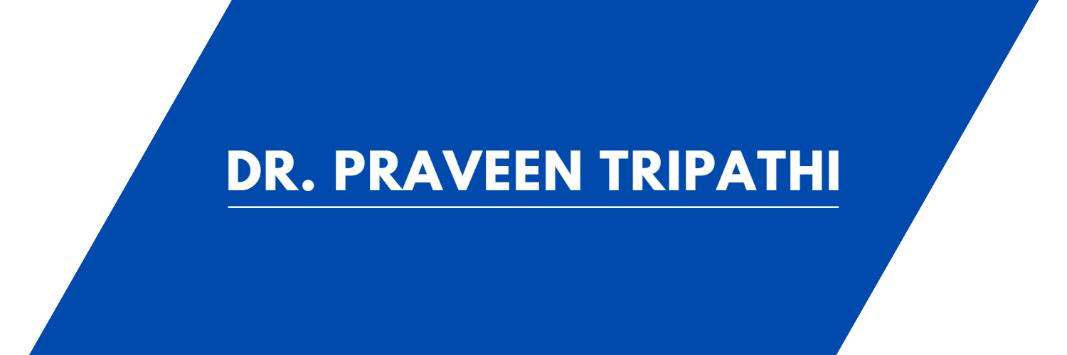 Dr. Praveen Tripathi's banner