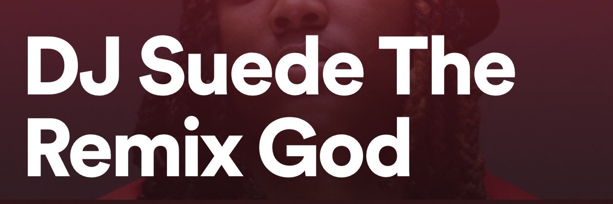 Dj Suede the Remix god's banner