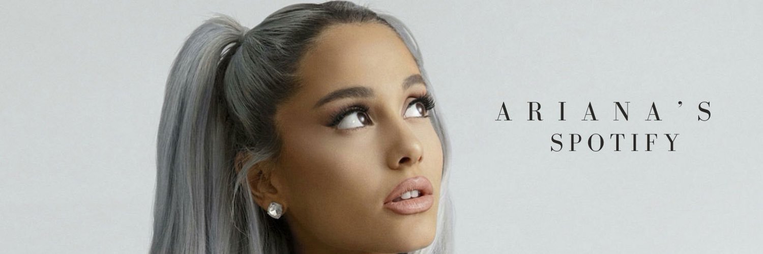 Ariana Grande’s Spotify's banner