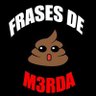 frases de m3rda's profile picture