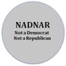 NADNAR- Not A Democrat Not a Republican's profile picture
