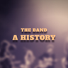 The Band: A History's profile picture