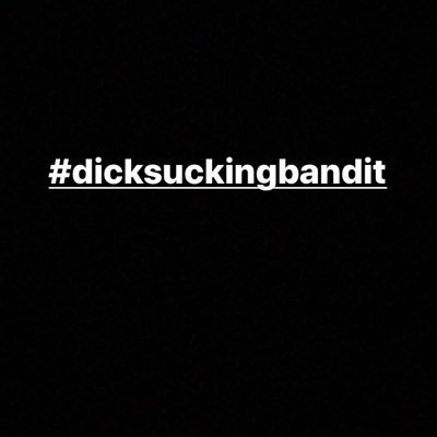 Dick Sucking Bandit's profile picture