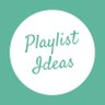 Фото профиля Playlist Ideas