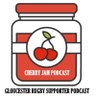 Cherry Jam: A Gloucester Rugby Supporter Podcast's profile picture