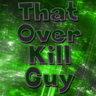 ThatOverkillGuy | Totally Not A Goblin 的头像