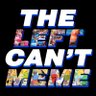 The Left Can't Meme's profile picture