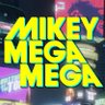 MIKEYMEGAMEGA's profile picture