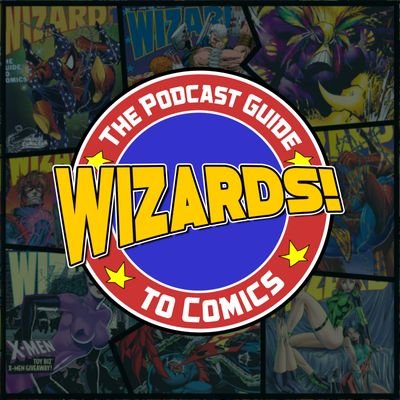 WIZARDS! The Podcast Guide To Comics's profile picture