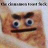 What in the Cinnamon Toast F*CK!!!'s profile picture
