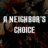 Фото профиля A Neighbor's Choice
