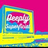 Deeply Superficial profil fotoğrafı