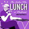 Фото профиля The Ladies Who Lunch Podcast