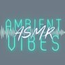 Profilbild von Ambient Vibes ASMR