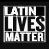 Latin Lives Matters's profile picture