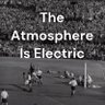 The Atmosphere Is Electric Podcast ⚽⚽ 的头像