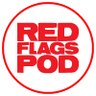 The Red Flags Pod's profile picture