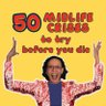 50 Midlife Crises to try before you die profil fotoğrafı