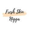 Profilbild von fresh skin nigga