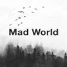 Фото профиля Mad World 🌊