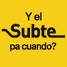 ¿Y el Subte pa cuando? 的头像