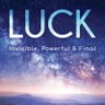 Фото профиля LUCK - Invisible, Powerful & Final
