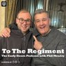 Profilbild von To The Regiment Podcast with Phil Mealey