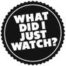 Фото профиля What Did I Just Watch?