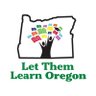 Let Them Learn Oregon's profile picture