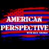American Perspective with Rick Thomas's profile picture