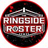 The Ringside Roster- Wrestling News & Rumors 的头像