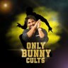 ONLY BUNNY CULTS™ profil fotoğrafı