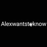 AlexWantsToKnow profil fotoğrafı