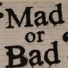 Profilbild von Mad or Bad