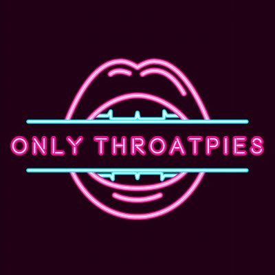 Only_Throatpies's profile picture