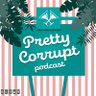 Фото профиля Pretty Corrupt Podcast