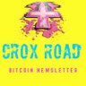 Crox Road | Bitcoin Newsletter 的头像